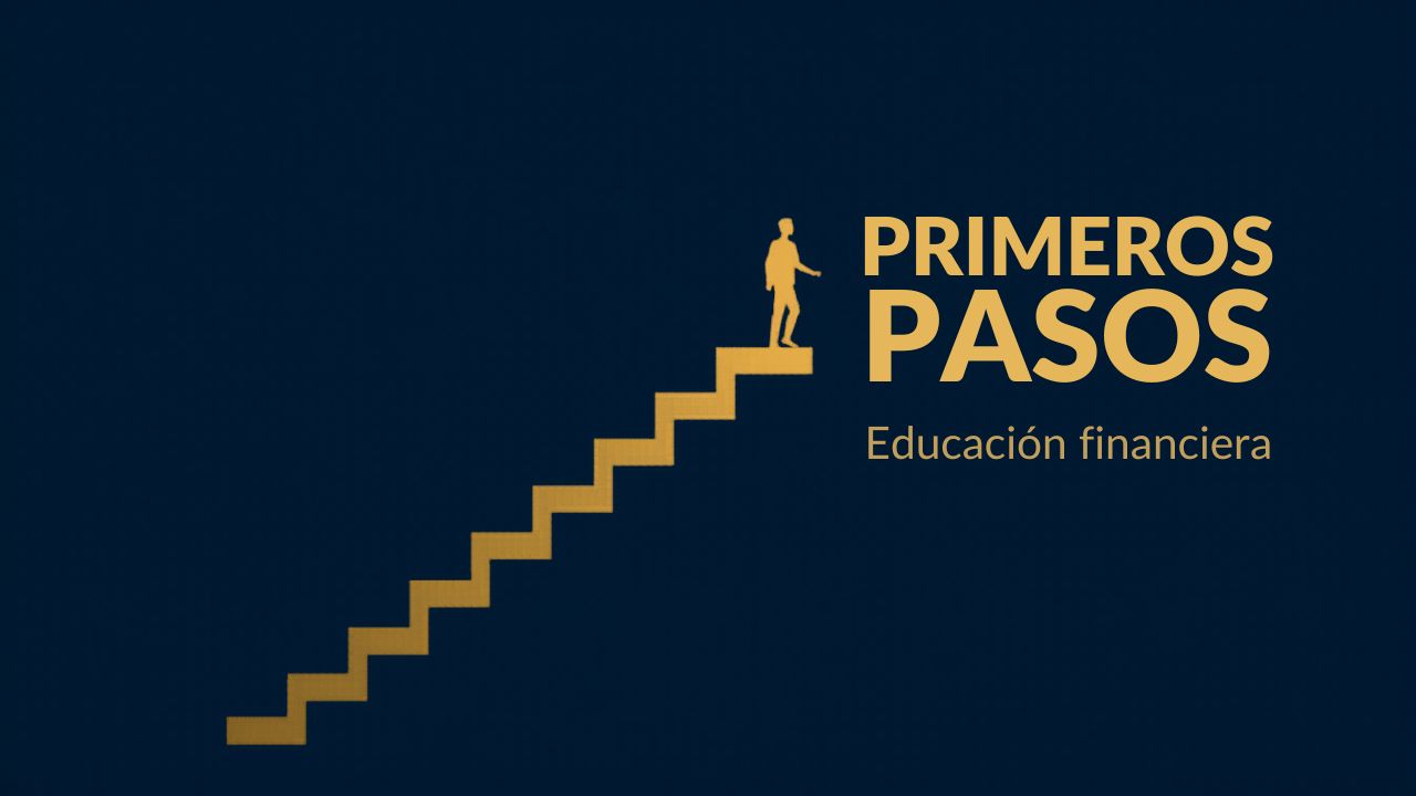 Primeros pasos en educación financiera
